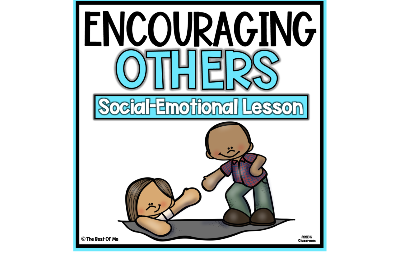 Encouraging Others & Encouragement Social Skills Lesson For Children