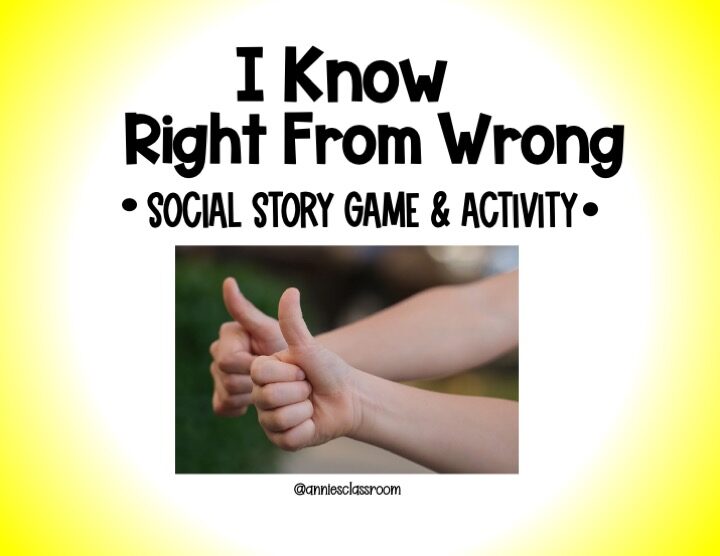 Right From Wrong- Social Emotional Learning Game- Responsible Decision Making