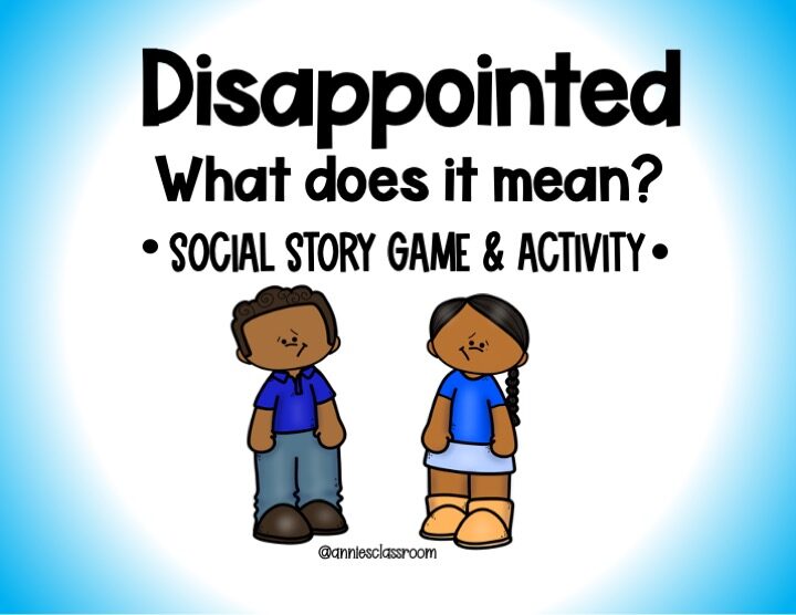 Disappointed- Social Emotional Learning Game- Feelings & Emotions- Self Awareness