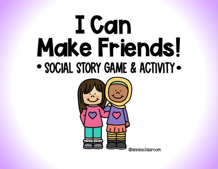 Making Friends – Social Emotional Learning Game – Friendships – Relationship Skills