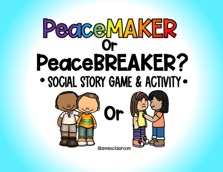 PeaceMAKER or PeaceBREAKER- Social Emotional Learning Game- Self Management