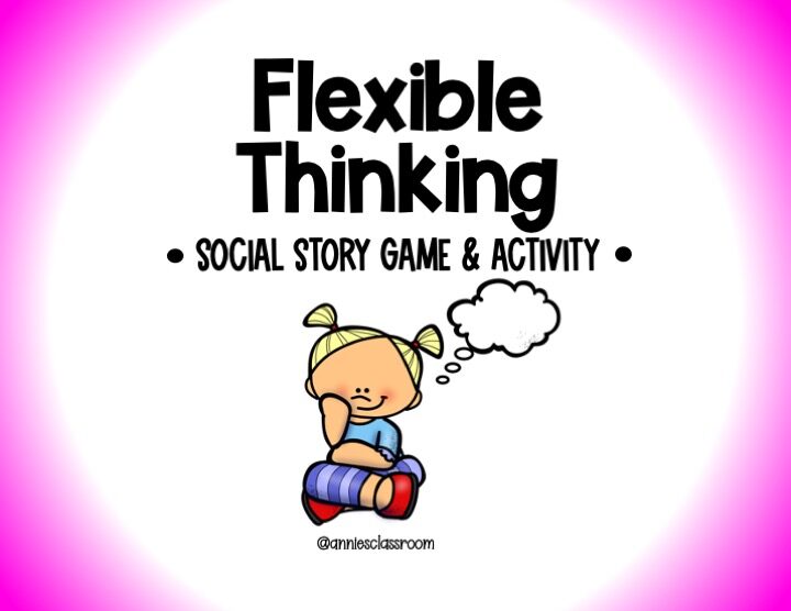 Flexible Thinking – Social Emotional Learning Game- Self Awareness