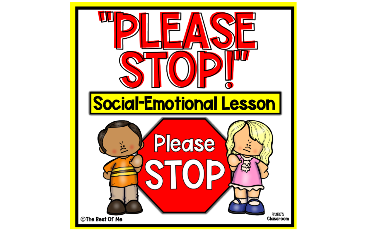Problem Solving Using The Words PLEASE STOP – Social Emotional & Social Skills Lesson